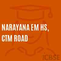 Narayana Em Hs, Ctm Road Secondary School Logo