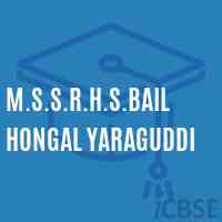 M.S.S.R.H.S.Bailhongal YARAGUDDI Secondary School Logo
