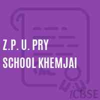 Z.P. U. Pry School Khemjai Logo