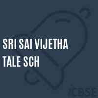 Sri Sai Vijetha Tale Sch Middle School Logo