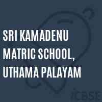Sri Kamadenu Matric School, Uthama Palayam Logo