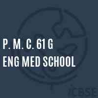 P. M. C. 61 G Eng Med School Logo