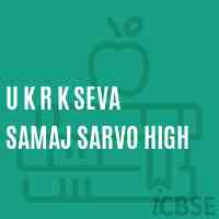 U K R K Seva Samaj Sarvo High Middle School Logo