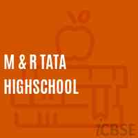 M & R Tata Highschool Logo