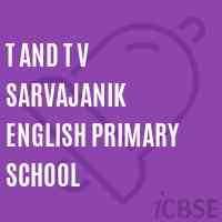 T and T V Sarvajanik English Primary School Logo