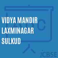 Vidya Mandir Laxminagar Sulkud Primary School Logo