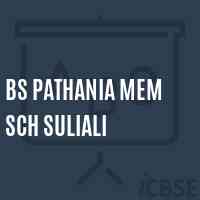 Bs Pathania Mem Sch Suliali Secondary School Logo