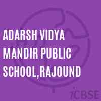 Adarsh Vidya Mandir Public School,Rajound Logo