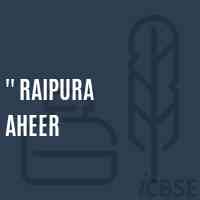 '' Raipura Aheer Primary School Logo