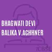 Bhagwati Devi Balika V.Achhner Middle School Logo