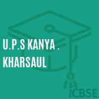 U.P.S Kanya . Kharsaul Middle School Logo