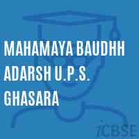Mahamaya Baudhh Adarsh U.P.S. Ghasara Middle School Logo