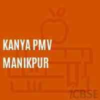 Kanya Pmv Manikpur School Logo