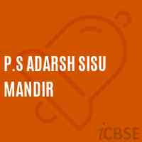 P.S Adarsh Sisu Mandir Primary School Logo