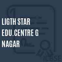 Ligth Star Edu.Centre G Nagar Primary School Logo