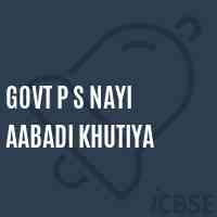 Govt P S Nayi Aabadi Khutiya Primary School Logo