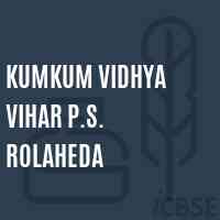 Kumkum Vidhya Vihar P.S. Rolaheda Primary School Logo