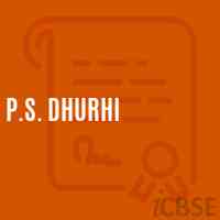 P.S. Dhurhi Primary School Logo