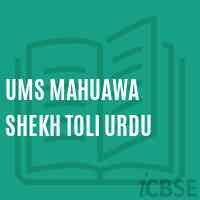 Ums Mahuawa Shekh Toli Urdu Middle School Logo