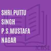 Shri.Puttu Singh P.S.Mustafa Nagar Primary School Logo