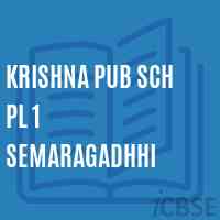Krishna Pub Sch Pl 1 Semaragadhhi Senior Secondary School Logo