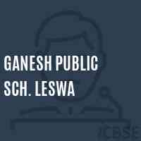 Ganesh Public Sch. Leswa Middle School Logo