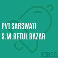 Pvt Sarswati S.M.Betul Bazar Middle School Logo