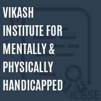 Vikash Institute For Mentally & Physically Handicapped Primary School Logo