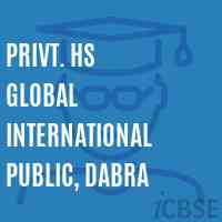 Privt. Hs Global International Public, Dabra Secondary School Logo