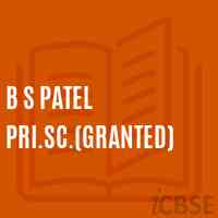 B S Patel Pri.Sc.(Granted) Middle School Logo