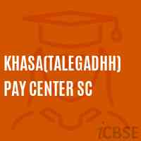 Khasa(Talegadhh) Pay Center Sc Middle School Logo