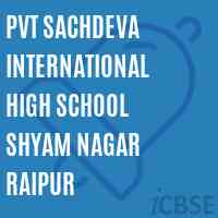 Pvt Sachdeva International High School Shyam Nagar Raipur Logo
