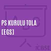 Ps Kurulu Tola [Egs] Primary School Logo