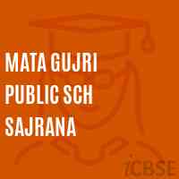Mata Gujri Public Sch Sajrana Secondary School Logo