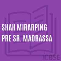 Shah Mirarping Pre Sr. Madrassa Middle School Logo