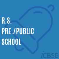 R.S. Pre./public School Logo
