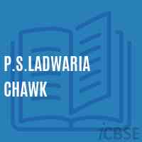 P.S.Ladwaria Chawk Primary School Logo
