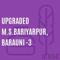 Upgraded M.S.Bariyarpur, Barauni -3 Middle School Logo