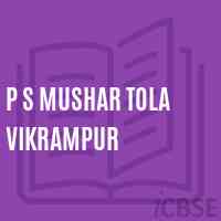 P S Mushar Tola Vikrampur Primary School Logo