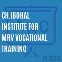 Ch.Ibohal Institute For Mrv Vocational Training Primary School Logo