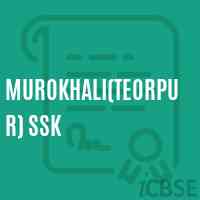 Murokhali(Teorpur) Ssk Primary School Logo