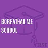 Borpathar Me School Logo