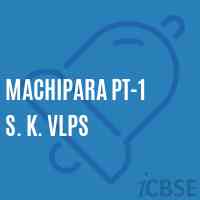 Machipara Pt-1 S. K. Vlps Primary School Logo