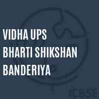 Vidha Ups Bharti Shikshan Banderiya Middle School Logo