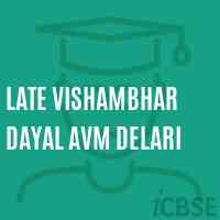 Late Vishambhar Dayal Avm Delari Primary School Logo