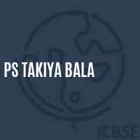 Ps Takiya Bala Primary School Logo