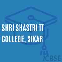 Shri Shastri TT College, Sikar Logo