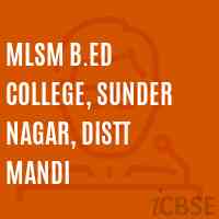 MLSM B.ED College, Sunder Nagar, Distt Mandi Logo