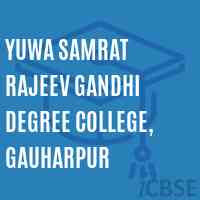 Yuwa Samrat Rajeev Gandhi Degree College, Gauharpur Logo