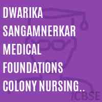 Dwarika Sangamnerkar Medical Foundations Colony Nursing Home, Navi Peth, Pune 411030 College Logo